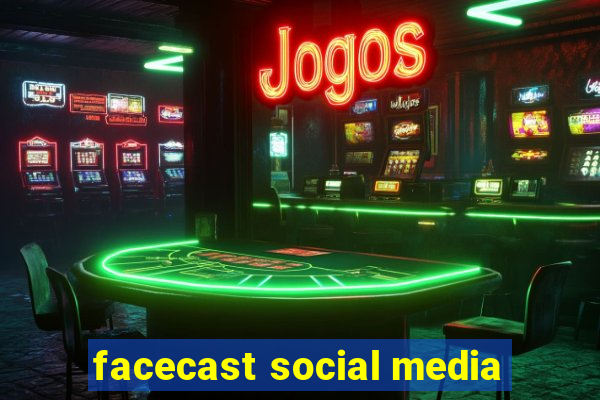 facecast social media